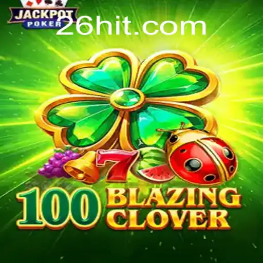 100BlazingClover: Aventura e Estratégia no Universo de 26H.COM